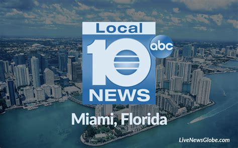 An ABC affiliate, Local 10 is the No. . Local 10 news miami